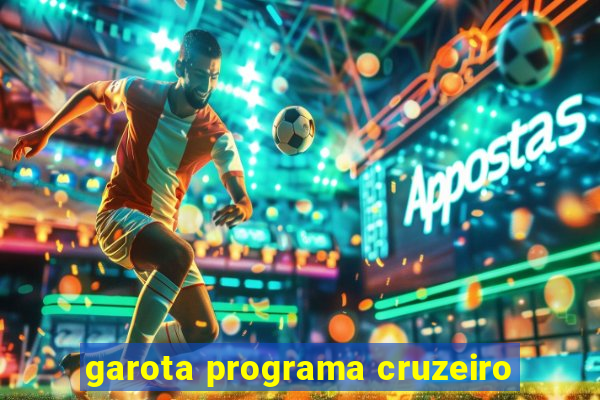 garota programa cruzeiro